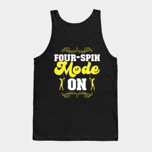 Four-spin Mode On - Baton Twirler Tank Top